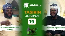 Tasirin Alkur'ani Zango na Uku || Dr. Abdulrahman Yakub Sani || 19