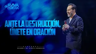 Faced with destruction, join in prayer - Avivabreak - Christian Messages - Short Sermons