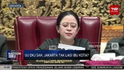 Tok! UU DKI Disahkan, Jakarta Tak Lagi Ibu Kota