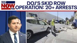 DOJ’s ‘Operation Skid Row’ leads to over 20 arrests in Los Angeles