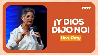 And God said no! | Sister Paty