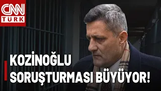 New Wave in the Kozinoğlu Investigation! Who Has Been Detained?