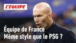 France National Team/PSG: Is Zidane too ambitious?