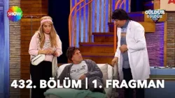 Güldür Güldür Show 432. Bölüm 1. Fragman