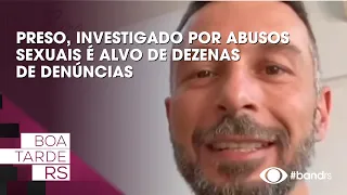 Arrested: man investigated for sexual abuse is the target of dozens of complaints