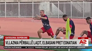 Kategoria Superiore, Vllaznia përballë Laçit, Elbasani pret Egnatian