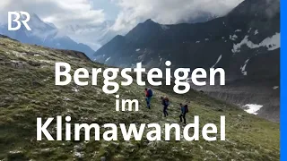 Hochtouren und Berghütten: Wie das Klima die Berge verändert | Bergauf-Bergab | Doku | BR