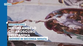 "Michelangelo: Chiaroscuro of the Soul," Thursday, August 20th, late night on TV2000