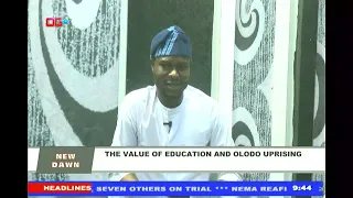 The Value of Education and Olodo Uprising | New Dawn