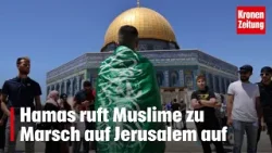 Kurz vor Ostern- Hamas ruft Muslime zu Marsch auf Jerusalem auf | krone.tv NEWS