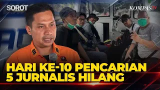 [FULL] Basarnas Update: Day 10 of Search for 5 Journalists Missing While Covering Mount Anak Krak...