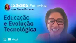 IAgora Entrevista: educação, IA e o impacto social