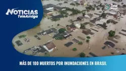 Más de 100 muertos por inundaciones en Brasil - Noticias Teleamiga