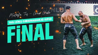 Mustafa Taş - Orhan Okulu | 2026 Yağlı Güreş Cumhurbaşkanlığı Kupası Finali