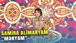 Samira Alimaryam - "Məryam" Samira Alimaryam - "Məryam"
