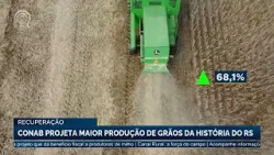 Conab projeta maior produção de grãos da história do Rio Grande do Sul