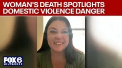 Убийство в Кеноше: смерть женщины высвечивает опасность домашнего насилия | FOX6 News Milwaukee
