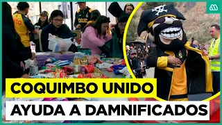 Coquimbo Unido mobilizes aid for areas affected by the tragedy in northern Chile