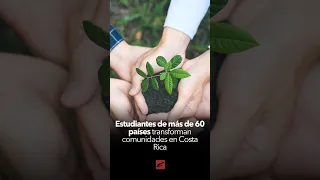 Students from over 60 countries transform communities in Costa Rica
