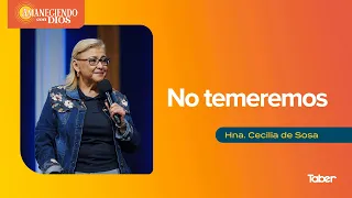We Will Not Fear | Sr. Cecilia de Sosa