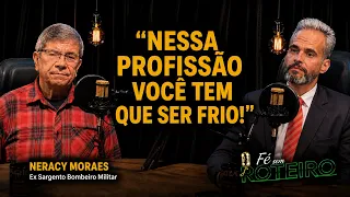 FAITH WITHOUT A SCRIPT #15 | WITH BISHOP DANIEL CORRÊA AND GUEST NERACY MORAES, FORMER FIRE DEPAR...