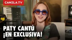 Paty Cantú revela los desafíos de ser mujer en la música | Canela.TV
