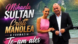 Mihaela Sultan si Cristi Manolea & Formatia - Te-am ales Mândruța mea  | Official Video | Nou 2026