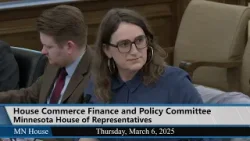 House Commerce Finance and Policy Committee 3/6/25