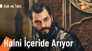 Sultan Alaeddin haini içeride arıyor! - Aşk ve Taht 2.  Bölüm