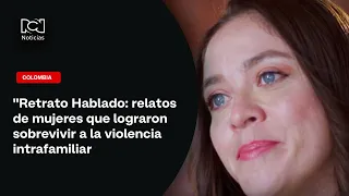 Retrato Hablado: Sobreviví: relatos de mujeres que lograron sobrevivir a la violencia intrafamiliar