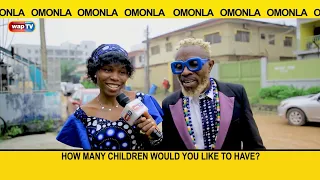 How many children would you like to have?- Omonla Voxpop