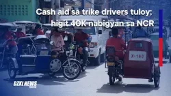 DSWD: Cash aid sa trike drivers tuloy; higit 40K nabigyan sa NCR