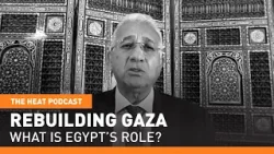 What is Egypt’s role in rebuilding Gaza?