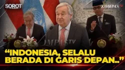[FULL] Pernyataan Menlu Arrmanatha & Sekjen PBB Antonio: Singgung Konflik Gaza & Pasukan Perdamaian