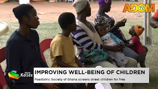 Improving Well-Being of Children: Pediatric Society of Ghana screens street children for free - News