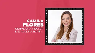 Profundidad de Campos - Camila Flores, Senador Región de Valparaíso