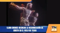 9,000 drones recrean la resurrección de Cristo en el cielo de Texas