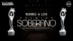 Todo lo que debes saber Rumbo al Soberano 2026 | KLK ESTÁ PASANDO