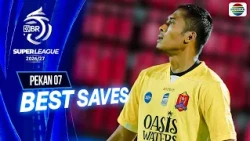 Best Saves BRI Super League 2026/27 Pekan 07