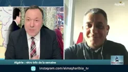 Algérie : rétro info de la semaine partie 1 