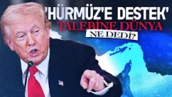 Trump'ın Hürmüz Boğazı teklifine kim ne dedi?