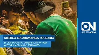 ATLÉTICO BUCARAMANGA LAUNCHES INITIATIVE TO SUPPORT EARTHQUAKE VICTIMS