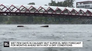 Wet few days in Calgary but super El Niño forecast for months ahead