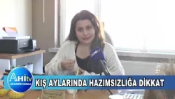 Diyetisyen Büşra Nur Ceylan Kış Aylarında Hazımsızlığa Dikkat