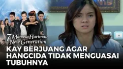 Kay Berjuang Agar Hangcida Tidak Menguasai Tubuhnya | 7 MANUSIA HARIMAU NEW GENERATION
