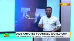 2026 Amputee Football World Cup: NDC organizes dinner for the Black Challenge ahead of tournament