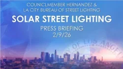 Solar Street Lighting Press Briefing 2/9/26