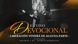 Liberación vendrá de alguna parte - Devocional | Avivamiento | Mensajes Cristianos