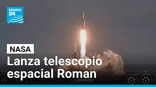 NASA lanza el telescopio Roman para explorar los mayores enigmas del universo