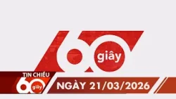 60 Giây Chiều - Ngày 21/03/2026 | HTV Tin tức 60 Giây Chiều - Ngày 21/03/2026 | HTV Tin tức